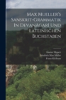 Max Mueller's Sanskrit-grammatik In Devanagari Und Lateinischen Buchstaben - Book