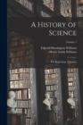 A History of Science : The Beginnings of Science; Volume 1 - Book