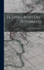 El Libro Rojo del Putumayo - Book