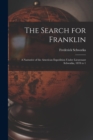 The Search for Franklin : A Narrative of the American Expedition Under Lieutenant Schwatka, 1878 to 1 - Book
