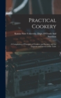 Practical Cookery : A Compilation of Principles of Cookery and Recipes, and the Etiquette and Service of the Table - Book