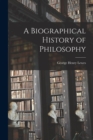 A Biographical History of Philosophy - Book