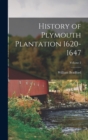 History of Plymouth Plantation 1620-1647; Volume 2 - Book