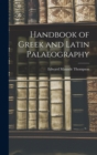 Handbook of Greek and Latin Palaeography - Book