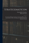 Strategematicon : Or, Greek and Roman Anecdotes, Concerning Military Policy and the Science of War; Also Stratecon, Or Characteristics of Illustrious Generals - Book