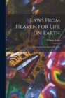 Laws From Heaven for Life On Earth : Illustrations of the Book of Proverbs - Book