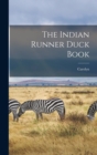 The Indian Runner Duck Book - Book
