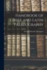 Handbook of Greek and Latin Palaeography - Book