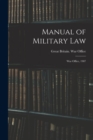 Manual of Military Law : War Office, 1907 - Book