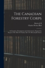 The Canadian Forestry Corps; its Inception, Development and Achievements. Prepared by Request of Sir Albert H. Stanley. By C.W. Bird and J.B. Davies - Book