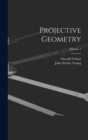 Projective Geometry; Volume 1 - Book