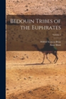 Bedouin Tribes of the Euphrates; Volume 2 - Book
