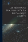 Les methodes nouvelles de la mecanique celeste; Volume 2 - Book