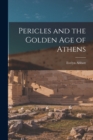 Pericles and the Golden age of Athens - Book