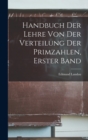 Handbuch der Lehre von der Verteilung der Primzahlen, erster Band - Book