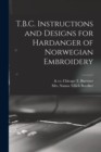 T.B.C. Instructions and Designs for Hardanger of Norwegian Embroidery - Book