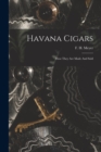Havana Cigars : How They Are Made And Sold - Book