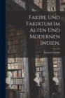Fakire und Fakirtum im alten und modernen Indien. - Book