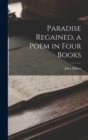 Paradise Regained, a Poem in Four Books - Book