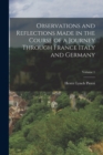 Observations and Reflections Made in the Course of a Journey Through France Italy and Germany; Volume 1 - Book