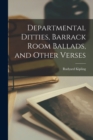 Departmental Ditties, Barrack Room Ballads, and Other Verses - Book