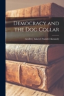 Democracy and the Dog Collar - Book