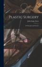 Plastic Surgery : Its Principles and Practice - Book