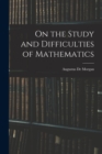 On the Study and Difficulties of Mathematics - Book