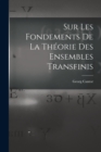 Sur Les Fondements De La Theorie Des Ensembles Transfinis - Book