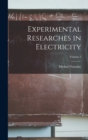 Experimental Researches in Electricity; Volume 2 - Book