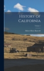 History of California; Volume 1 - Book