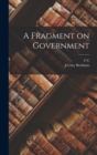 A Fragment on Government - Book