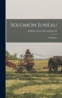 Solomon Juneau; a Biography - Book