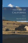 History of California; Volume 1 - Book
