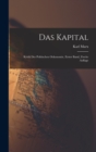 Das Kapital : Kritik der Politischen Oekonomie, erster Band, zweite Auflage - Book