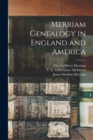 Merriam Genealogy in England and America - Book