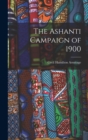 The Ashanti Campaign of 1900 - Book