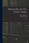 Memoirs of my own Times : V.3 - Book
