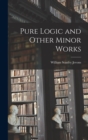 Pure Logic and Other Minor Works - Book