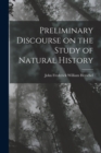 Preliminary Discourse on the Study of Natural History - Book