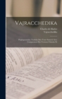Vajracchedika; Prajnaparamita. Traduite deu texte Sanscrit avec comparaison des versions chinoise et - Book