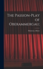 The Passion-play of Oberammergau; - Book