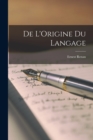 De L'Origine du Langage - Book