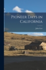 Pioneer Days in California - Book
