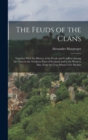 The Feuds of the Clans : Together With the History of the Feuds and Conflicts Among the Clans in the Northern Parts of Scotland and in the Western Isles, From the Year Mxxxi Unto Mcdxix - Book