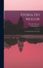 Storia do Mogor; or, Mogul India 1653-1708; - Book