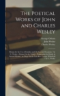 The Poetical Works of John and Charles Wesley : Hymns for the Use of Families and On Various Occasions / by C. Wesley; Hymns On the Trinity; Preparation for Death, in Several Hymns; an Elegy On the La - Book
