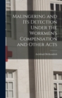 Malingering and its Detection Under the Workmen's Compensation and Other Acts - Book