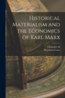 Historical Materialism and the Economics of Karl Marx - Book