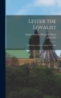 Lester the Loyalist : A Romance of the Founding of Canada - Book